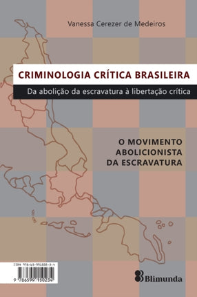 Criminologia crítica brasileira: Da abolição da