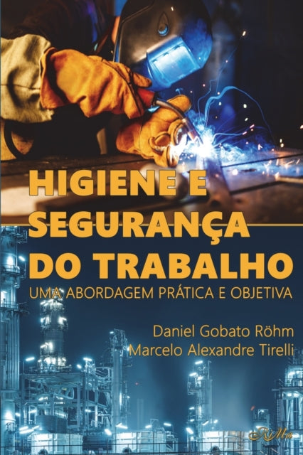 Higiene e Segurança do Trabalho: Uma abordagem