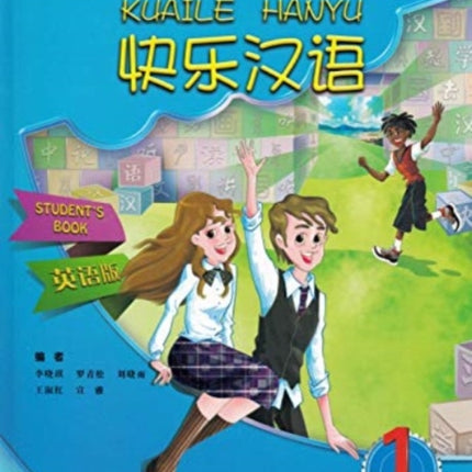 Kuaile Hanyu vol.1 - Student s Book