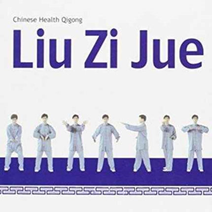 Liu Zi Jue - Chinese Health Qigong