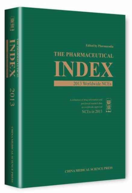 The Pharmaceutical Index: 2013 Worldwide NCEs