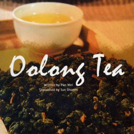 Oolong Tea - Appreciating Chinese Tea series