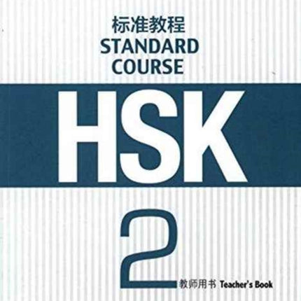 HSK Standard Course 2 - Teacher s Book