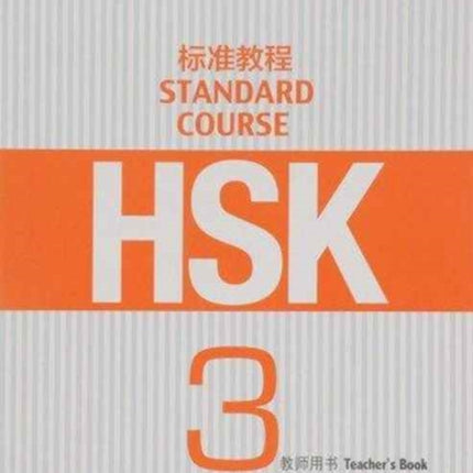 HSK Standard Course 3 - Teacher s Book