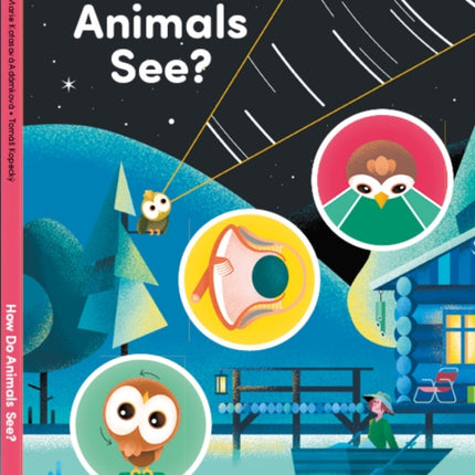 How Do Animals See?