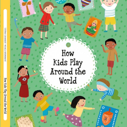 How Kids Play Around the World