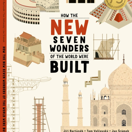 How the New Seven Wonders of the World Were Built