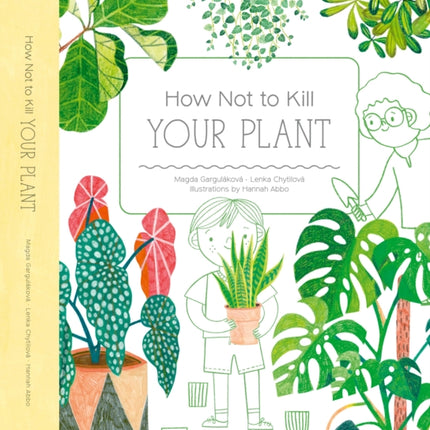 How Not to Kill Your Plant