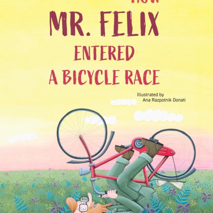 How Mister Felix Entered a Bicycle Race