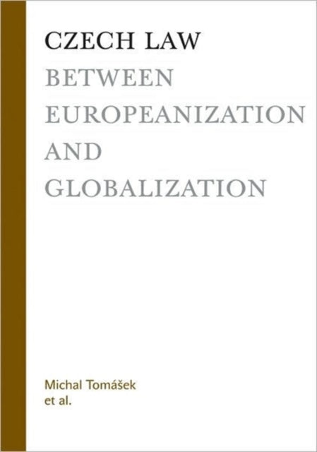 Czech Law between Europeanization and Globalization