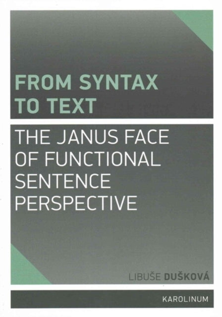 From Syntax to Text: The Janus Face of Functional Sentence Perspective