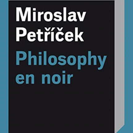 Philosophy En Noir