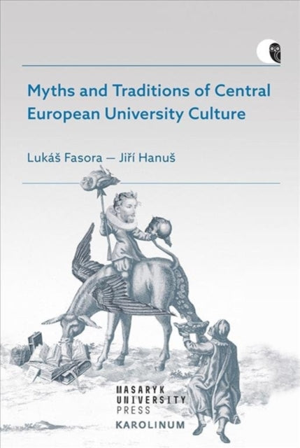 Myths and Traditions of Central European University Culture