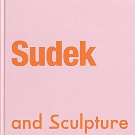 Sudek and Sculpture