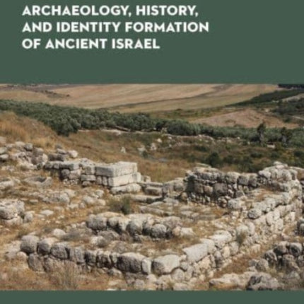 Archaeology History and Formation of Identity in