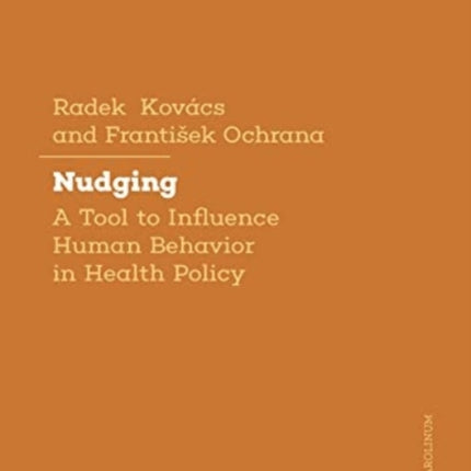 Nudging towards Health: A Tool to Influence Human Behavior in Health Policy