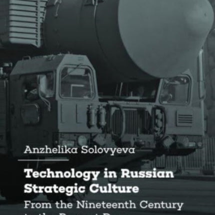 Technology in Russian Strategic Culture
