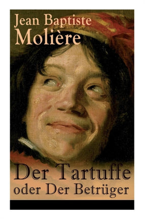 Der Tartuffe oder Der Betr�ger: Die revolution�re