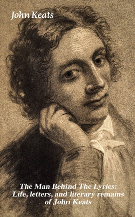 The Man Behind The Lyrics: Life, letters, and