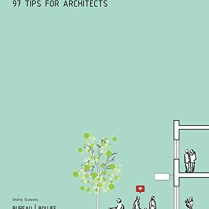 Living in Paradise: 97 Tips for Architects