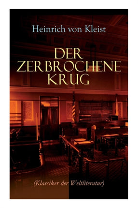 Der zerbrochene Krug (Klassiker der