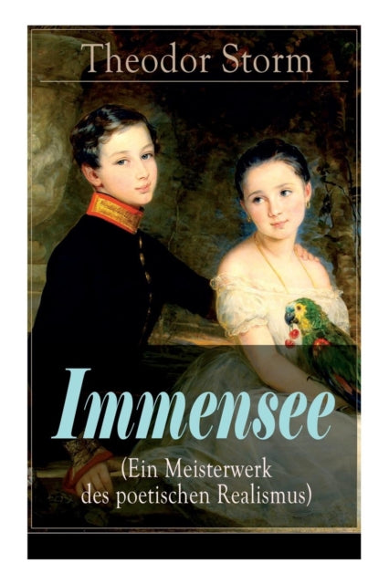 Immensee (Ein Meisterwerk des poetischen