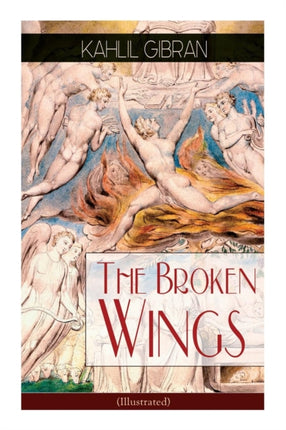 The Broken Wings (Illustrated): Poetic Romance Novel