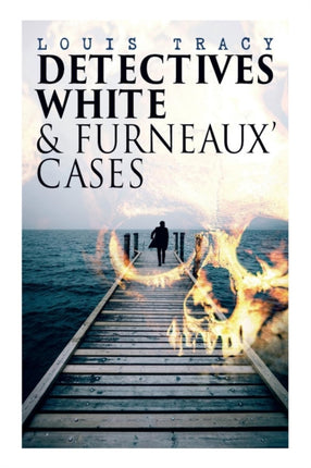 Detectives White & Furneaux' Cases: 5 Thriller