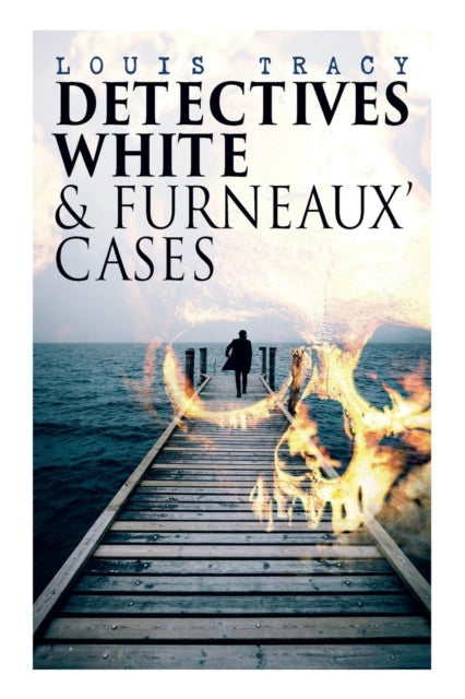 Detectives White & Furneaux' Cases: 5 Thriller