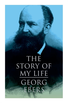 The Story of My Life: Autobiography of the Famous