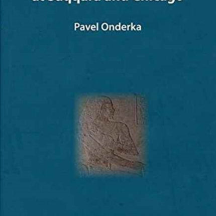 Tomb of Unisankh at Saqqara and Chicago