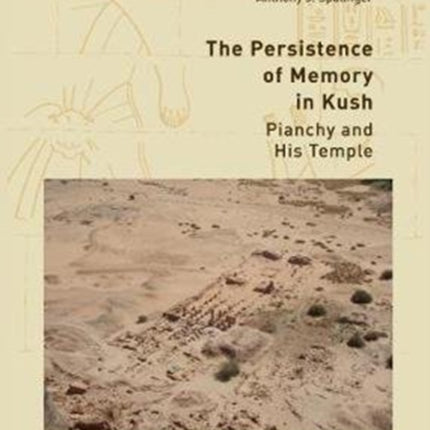 The Persistence of Memory in Kush: Pianchy and