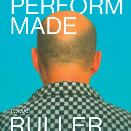 Tomás Ruller Perform Made