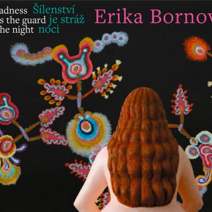 Erika Bornová Madness Is the Guard of the Night