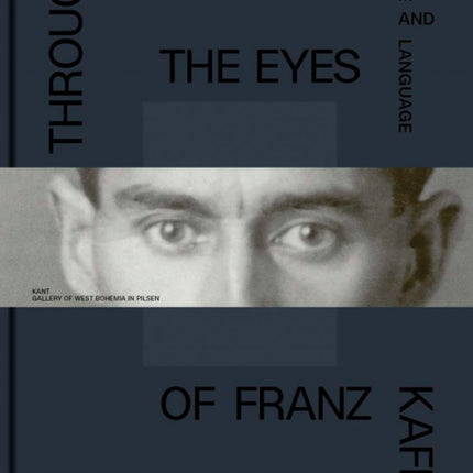 Through the Eyes of Franz Kafka