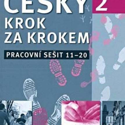 New Czech Step-by-Step 2. Workbook 2 - lessons