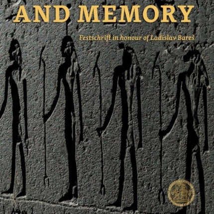 Knowledge and Memory: Festschrift in honour of Ladislav Bareš