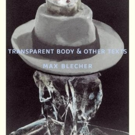 Transparent Body & Other Texts