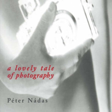 A Lovely Tale of Photography: A Film Novella