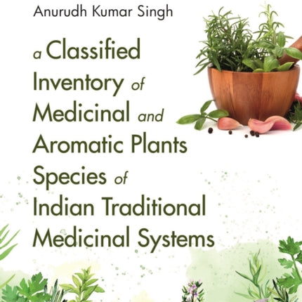 A Classified Inventory of Medicinal and Aromatic