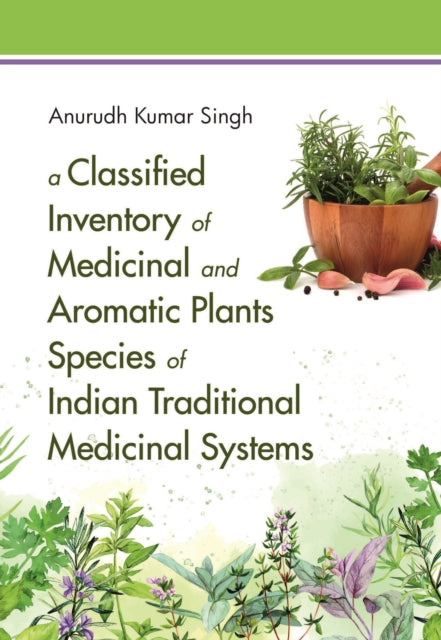 A Classified Inventory of Medicinal and Aromatic