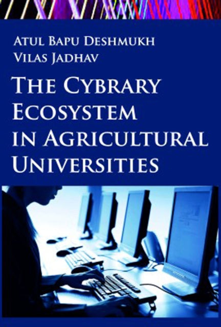 The Cybrary Ecosystem in Agricultural Universities