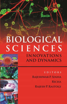 Biological Sciences: Innovations and Dynamics