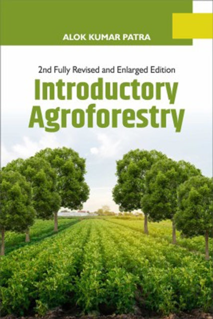 Introductory Agroforestry: 2nd Fully Revised and