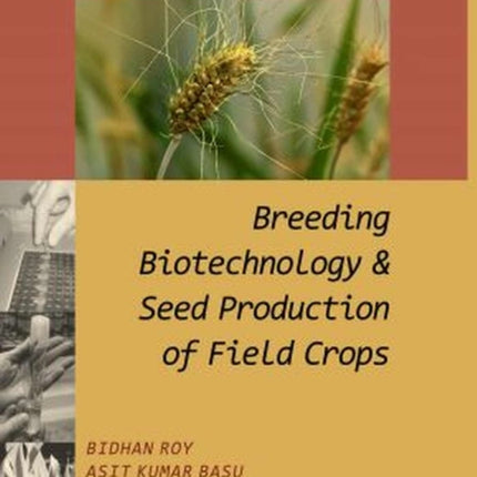 Breeding,Biotechnology and Seed Production of