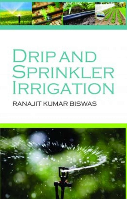 Drip and Sprinkler Irrigation