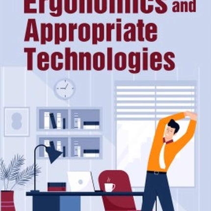 Ergonomics and Appropriate Technologies