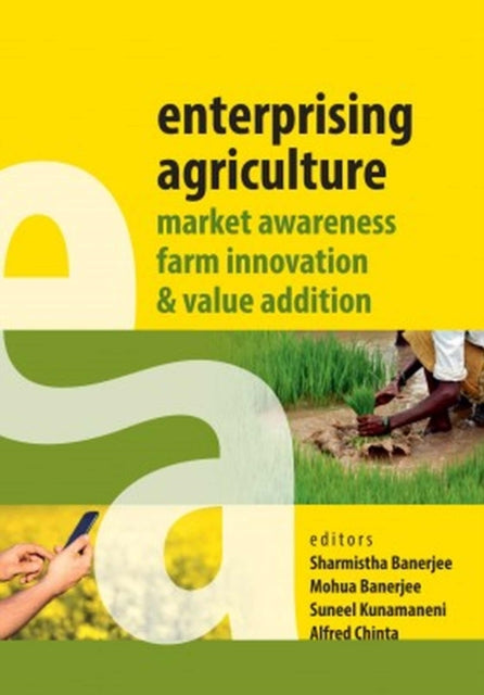 Enterprising Agriculture: Market Awareness,Farm
