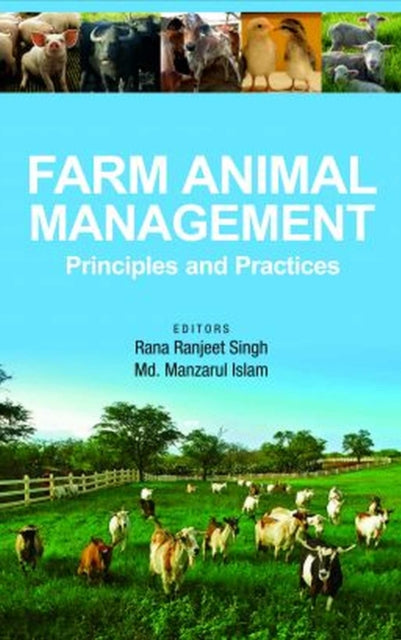 Farm Animal Management: Principles and Practices
