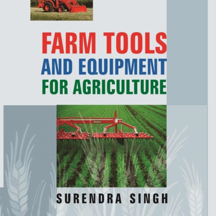 Farm Tools and Equipments for Agriculture